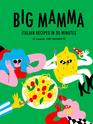 cover image of Big Mamma Italian Recipes in 30 Minutes